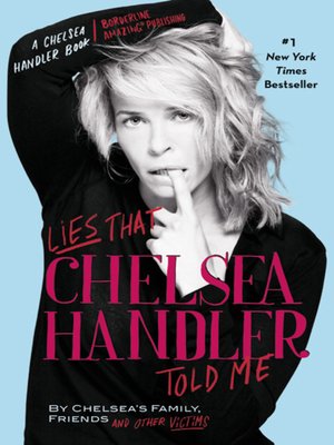 cover image of Lies that Chelsea Handler Told Me